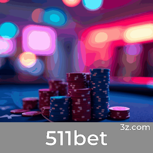 511bet: Plataforma Confiável com Serviços de Apostas Profissionais